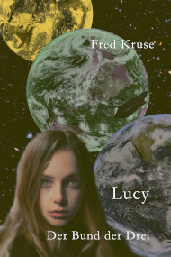 Lucy - Der Bund der Drei