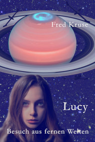 Lucy - Besuch aus fernen Welten